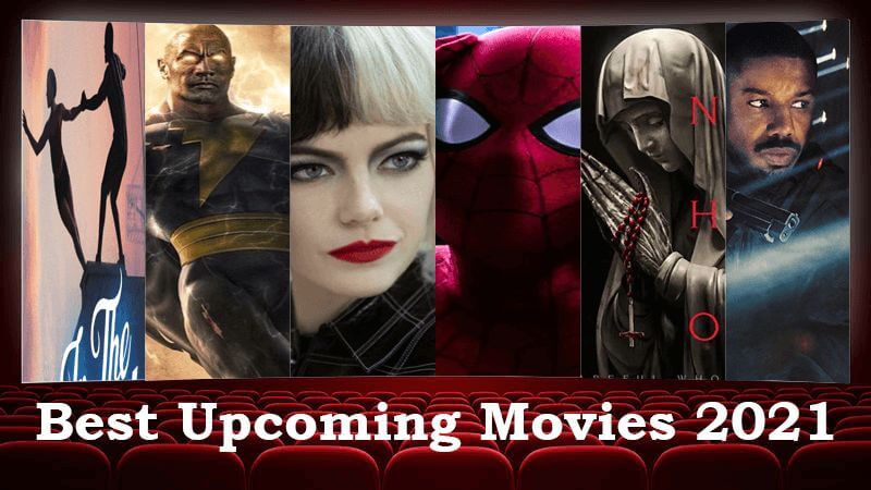Best upcoming movies 2021