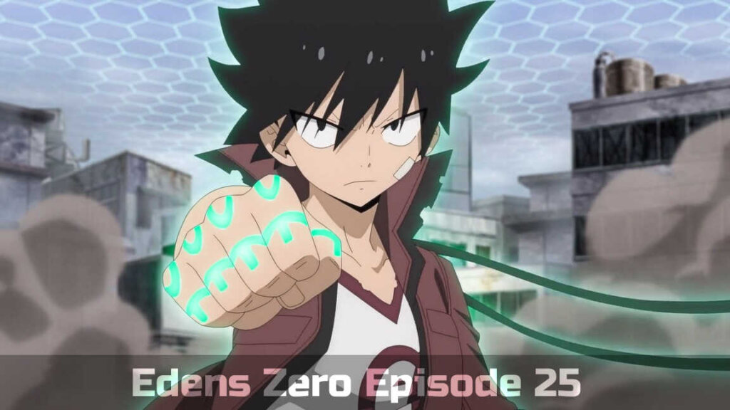 Edens Zero Episode 25