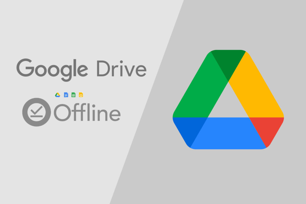 Google Drive Offline