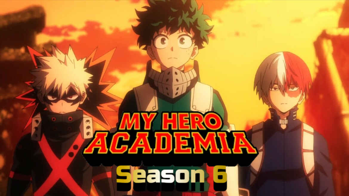 My Hero Academia Season 6 Officially Confirmed By Funimation - Therecenttimes
