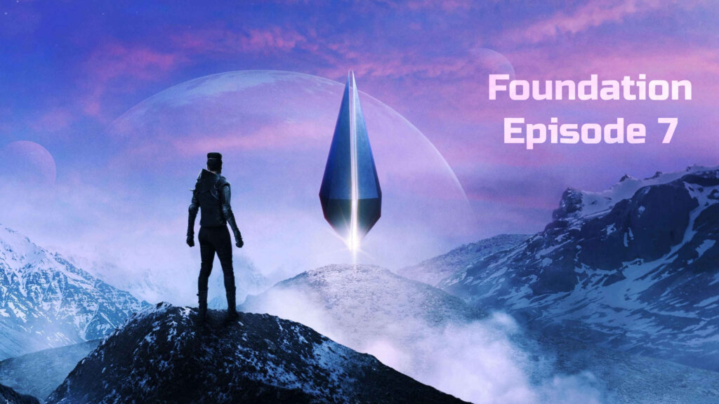 Foundation Episode 7