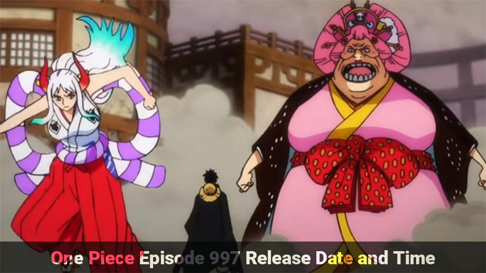 One Piece Episode 997 Release Date And Time Spoilers Countdown Therecenttimes