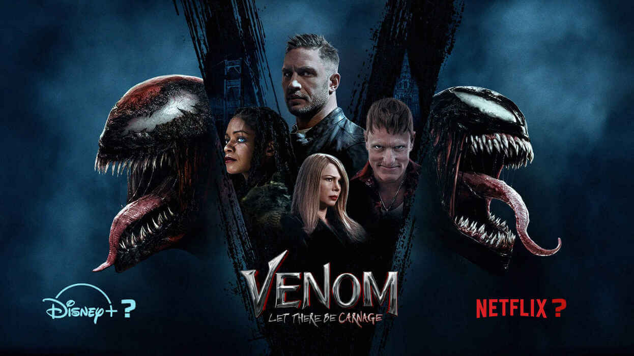 Where to Watch Venom 2? When will It Come to Disney Plus ...
