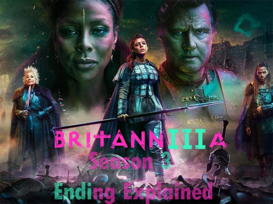 Britannia Season 3 Explained