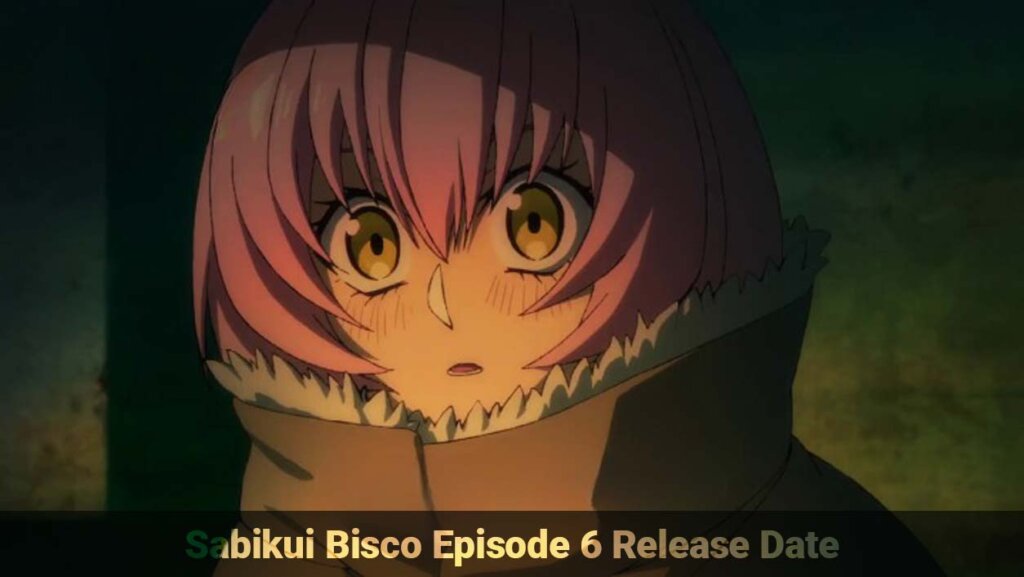 Sabikui Bisco Episode 6
