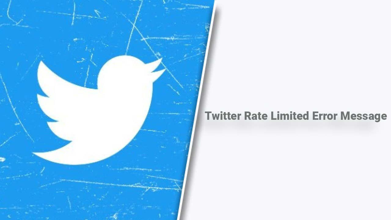Twitter ‘rate Limited’ Error Message Meaning Explained